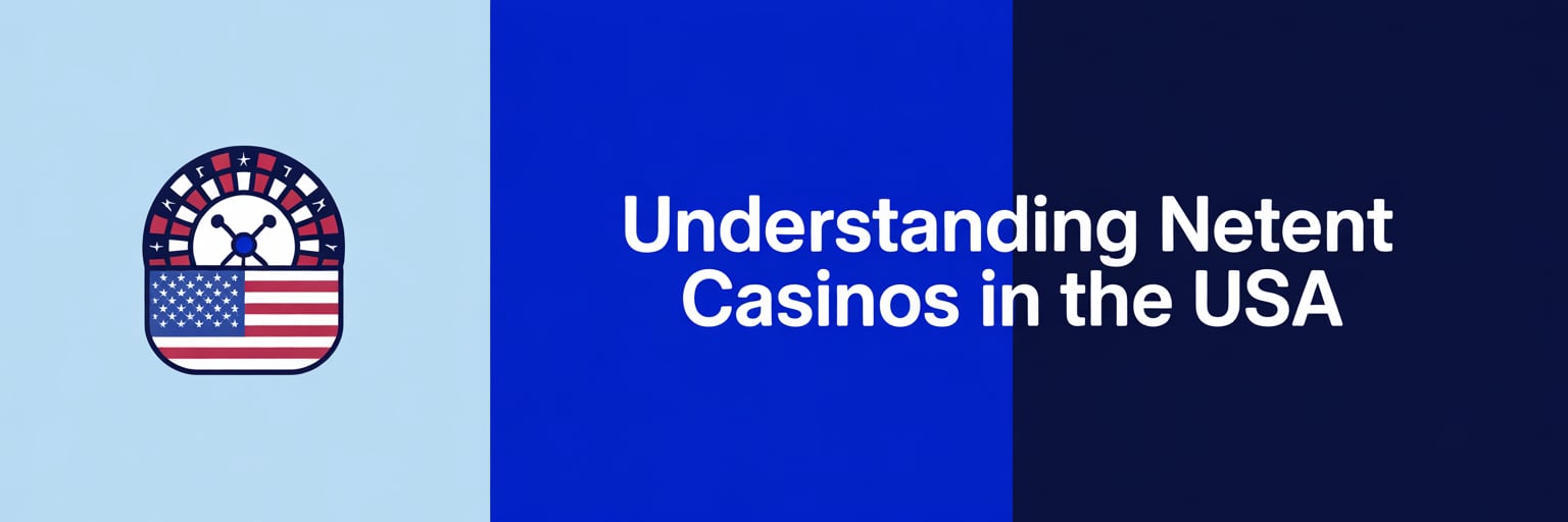 Understanding NetEnt Casinos in the USA